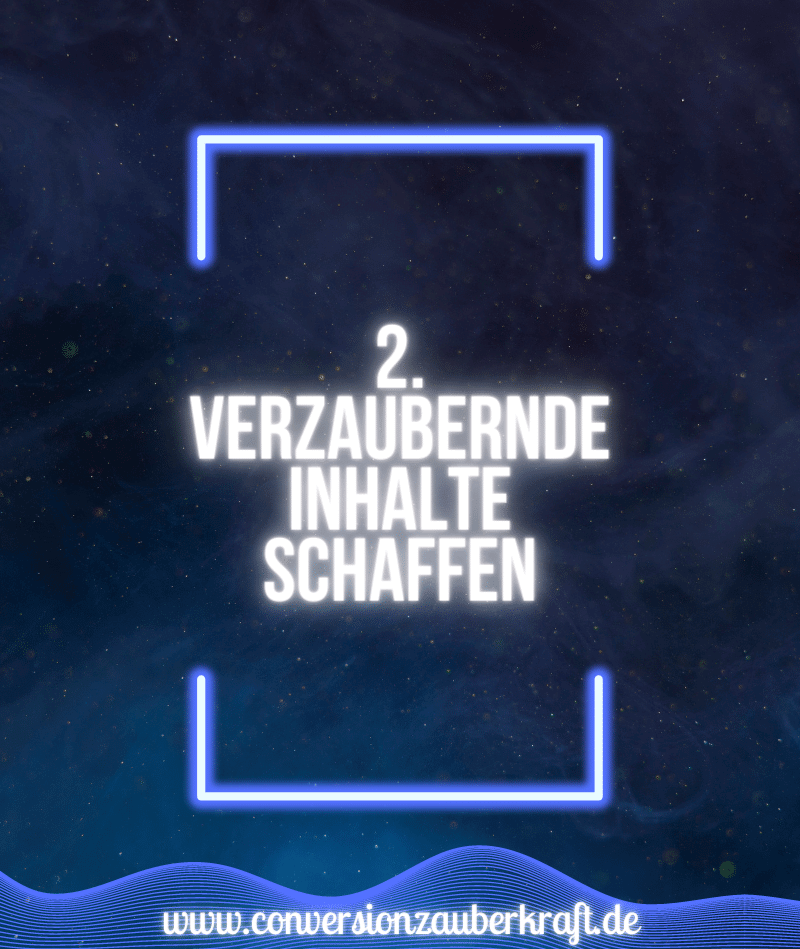 Verzaubernde Inhalte schaffen Verzaubernde Inhalte schaffen