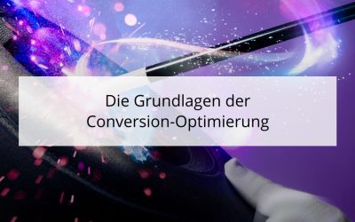 Die Grundlagen der Conversion-Optimierung